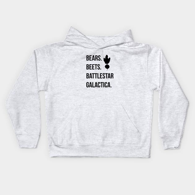 Bears Beets Battlestar Galactica Kids Hoodie by hasnarefanza